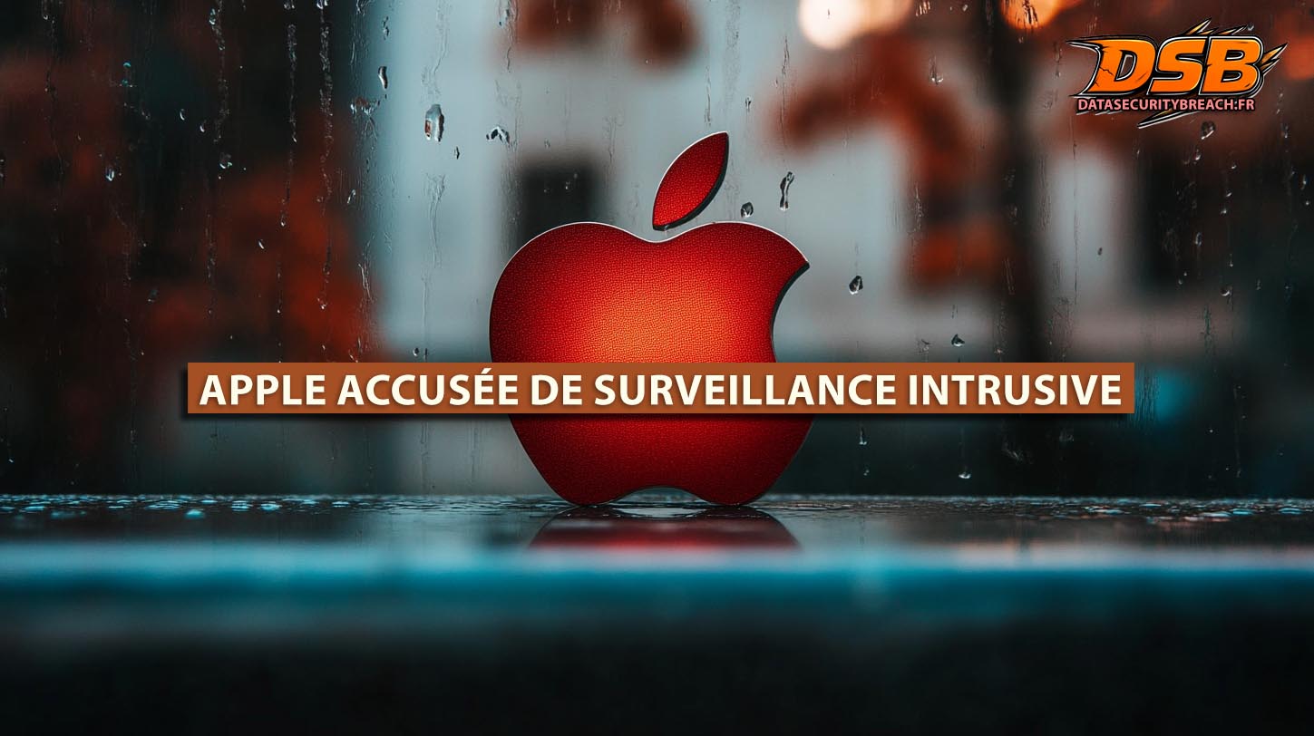 Apple accusée de surveillance intrusive