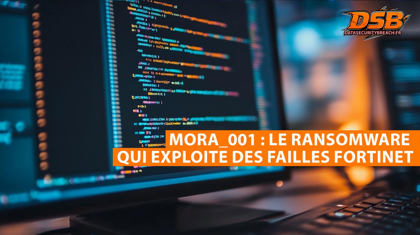 Mora_001 : un nouveau ransomware exploite des failles Fortinet